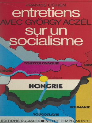 cover image of Entretiens avec György Aczél sur un socialisme